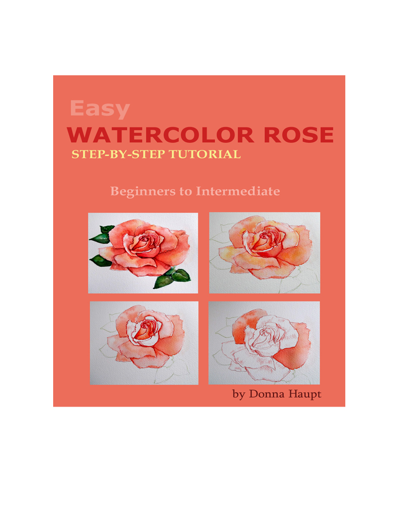 Easy Watercolor Rose Step-By-StepTutorial,  Beginners to Intermediate